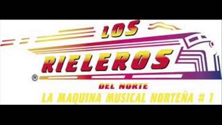 Los rieleros del norte las dos queria para mi [upl. by Cherri209]