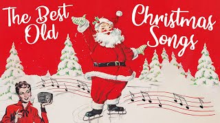 A good 4 hours of the best old Christmas songs [upl. by Aniaz]