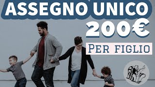 OK all’ASSEGNO UNICO FAMILIARE 200 euro per figlio 👉 Ecco come funziona💰 Da Luglio [upl. by Enneiviv]