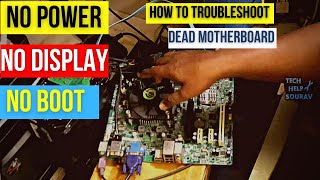 How To Troubleshoot a Dead Motherboard  Motherboard TroubleshootingNo Power  No Boot No Display [upl. by Tiertza711]