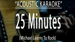 25 Minutes  MLTR Acoustic karaoke [upl. by Mcgill276]