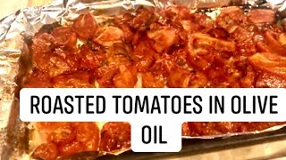 🍅 HOW TO PRESERVE And ROAST LEFT OVER TOMATOES IN OLIVE OIL [upl. by Tisman]