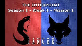 Mission 1  Week 1  Season 1  The Interpoint [upl. by Names]