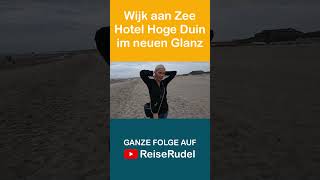 Hotel Het Hoge Duin im neuen Glanz  Wijk aan Zee 2024 nordsee wijkaanzee hethogeduin [upl. by Redfield101]