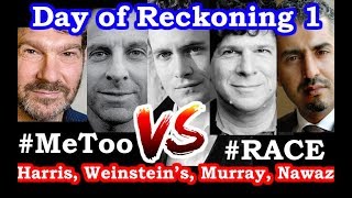 A Day of Reckoning  1  Sam Harris Eric Weinstein Bret Weinstein Maajid Nawaz Douglas Murray [upl. by Assenav]