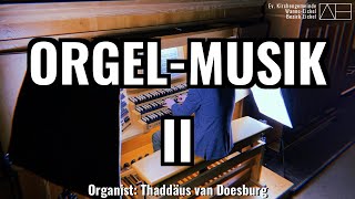 ORGELMUSIK II [upl. by Tikna836]