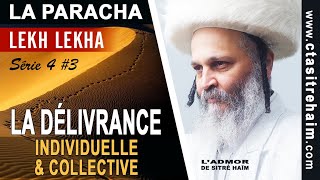 LA DÉLIVRANCE INDIVIDUELLE amp COLLECTIVE  Lekh Lekha [upl. by Verlee]