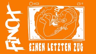 FiNCH  EiNEN LETZTEN ZUG Visualizer [upl. by Ecidnak948]