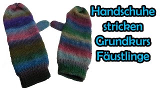 Handschuhe stricken Fäustlinge Grundkurs  mit Romy Fischer [upl. by Yatnoj212]