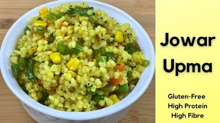 Jowar Upma  Sorghum Upma  Healthy Glutenfree amp Easy Jowar Recipe [upl. by Llerraf749]