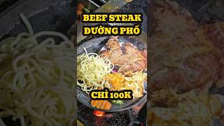 Streetstyle Beef Steak Beef Steak Đường Phố food short [upl. by Tyre653]