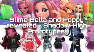 RAINBOW HIGH NEWS Slime Bella and Poppy revealed  Shadow High s3 prototypes [upl. by Anitserp948]