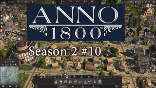 Anno 1800 Vanilla S2 10 Rohstoffe gefragt  von Zement bis Kohle [upl. by Otina]