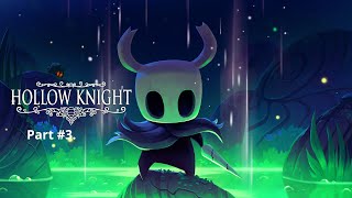 Hollow Knight  Part 3 [upl. by Rosita]