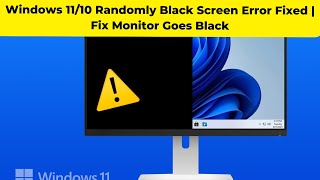 Windows 1110 Randomly Black Screen Error Fixed  Fix Monitor Goes Black [upl. by Aninaj]