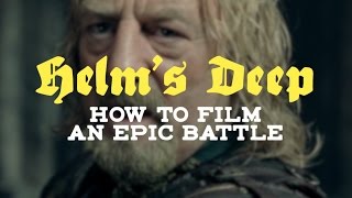 Helms Deep How To Film An Epic Battle [upl. by Adnaloy]