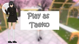 Play as Taeko DL requested II Yandere Simulator [upl. by Nivac]