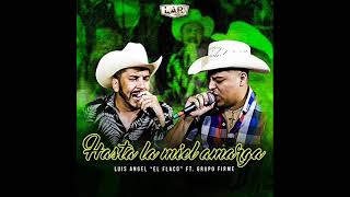 Hasta la miel amarga  Luis Angel quot El Flaco quot Ft Grupo Firme  Jerry Angel [upl. by Janene]