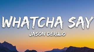 Jason Derulo  Whatcha Say Lyrics [upl. by Sahcnip]