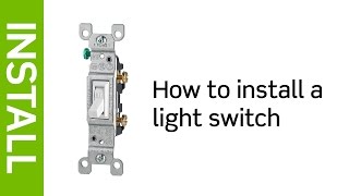 How to Install a Light Switch  Leviton [upl. by Kcuhc]