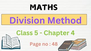 CLASS 5 MATHSCHAPTER 4DIVISION METHOD PAGE NUMBER 48 [upl. by Gassman886]