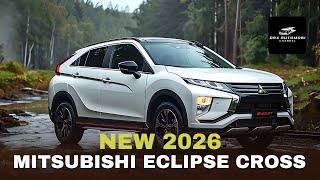 2026 Mitsubishi Eclipse Cross First Look  Bold Design and Upgraded Performance [upl. by Hampton652]