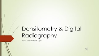 Densitometry and Digital Radiography [upl. by Saoj60]