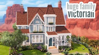 huge family victorian \\ The Sims 4 speed build [upl. by Butterworth]