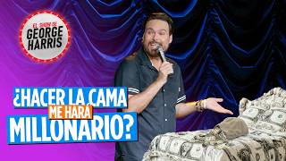 El Show de George Harris 211024  ¿HACER LA CAMA ME HARÁ MILLONARIO 🤑 [upl. by Acirret]