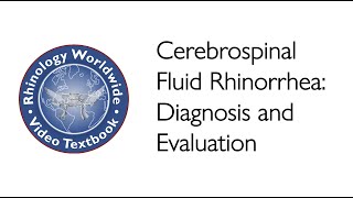 Cerebrospinal Fluid Rhinorrhea Diagnosis and Evaluation  Dr Donald Lanza and Dr Alla Solyar [upl. by Saleem436]