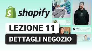 Dettagli del Negozio Impostazioni  Lezione 11 Corso Shopify Completo [upl. by Ehpotsirhc]