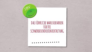 SBV Wahl 2022 Das förmliche Wahlverfahren bei der Wahl der Schwerbehindertenvertretung [upl. by Neo]