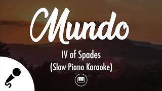 Mundo  IV of Spades Slow Piano Karaoke [upl. by Verda11]