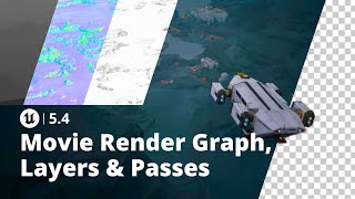 Unreal Engine 54 Movie Render Graph Layers amp Passes [upl. by Modeerf]