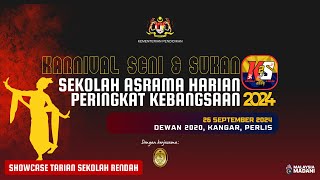 SHOWCASE TARIAN SEKOLAH RENDAH KARNIVAL SENI amp SUKAN SEKOLAH ASRAMA HARIAN PERINGKAT KEBANGSAAN [upl. by Kreit]