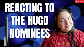 REACTING TO THE 2024 HUGO NOMINEES LIVE [upl. by Asille609]