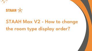 STAAH Max V2  How to change the room type display order [upl. by Nortna864]