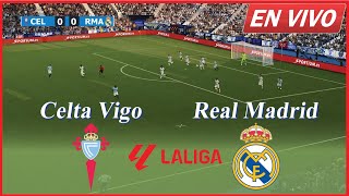 🔴EN VIVO Celta de Vigo vs Real Madrid  LaLiga 2425  Simulación de partido en vivo hoy [upl. by Walter]