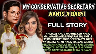 FULL STORY  MY CONSERVATIVE SECRETARY WANTS A BABY  TAGALOG LOVE STORY  KRYZ TagalogLoveStories [upl. by Peppi373]