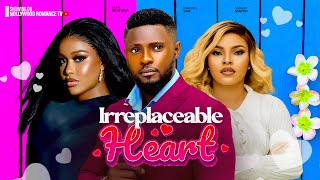 IRREPLACEABLE HEART  UCHE MONTANA MAURICE SAM SARIAN MARTINS 2024 LATEST NIGERIAN AFRICAN MOVIES [upl. by Nidnal]