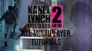 KANE amp LYNCH 2 DOG DAYS  All Multiplayer Tutorials [upl. by Quennie]