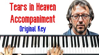 Tears in Heaven Piano Accompaniment in A Major Original Key  Eric Clapton [upl. by Aissatsana]