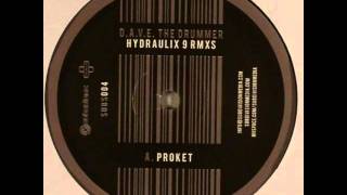 DAVE The Drummer  Hydraulix 9 Proket remix [upl. by Darill679]