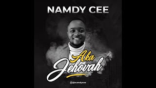 Aka Jehovah by Namdy Cee [upl. by Anelad]