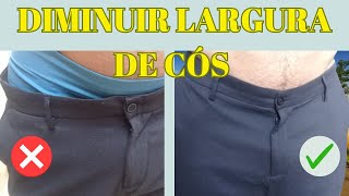 Como Diminuir Cintura Ou Cós De Calça Masculina [upl. by Inaliel]