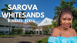 Exclusive Hotel Tour  Sarova Whitesands Beach Resort amp SPA  Mombasa Kenya  Travel Vlog [upl. by Ennaehr]