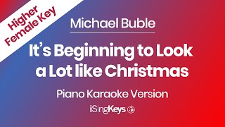 It’s Beginning to Look a Lot like Christmas  Michael Buble  Piano Karaoke  Higher Female Key [upl. by Pearla154]