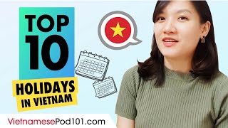 Top 10 Holidays in Vietnam  Vietnamese Culture [upl. by Eul]