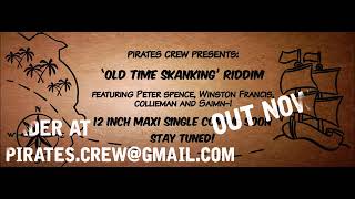 Old Time Skanking Riddim ft Peter Spence Winston Francis Collieman amp SaimnI [upl. by Dmitri28]