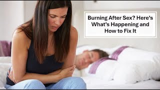 BURNING After SEX Here’s What’s Happening and How to FIX It uownurhealth [upl. by Leora]